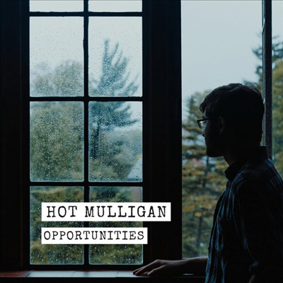 Hot Mulligan - Opportunities (45 RPM)(Blue LP)