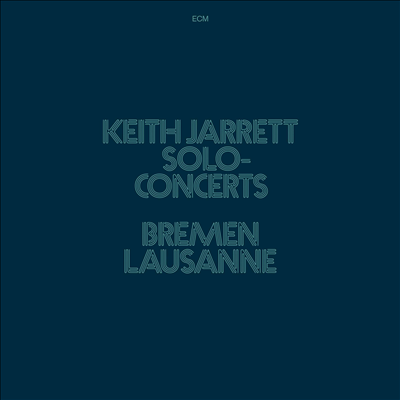 Keith Jarrett - Solo Concerts Bremen &amp; Lausanne (180g 3LP Box Set)