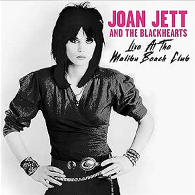 Joan Jett &amp; The Blackhearts - Live At The Malibu Beach Club (CD)