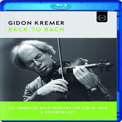 기돈 크레머 - 바흐로 돌아가다 (Gidon Kremer - Back to Bach) (Blu-ray)(한글자막) (2023)(DVD) - Gidon Kremer