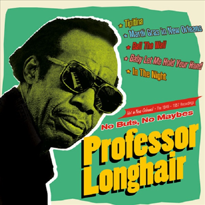 Professor Longhair - No Buts No Maybes: The 1949-1957 Recordings (Remastered)(CD)