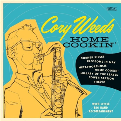 Cory Weeds - Home Cookin' (CD)