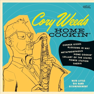 Cory Weeds - Home Cookin&#39; (CD)