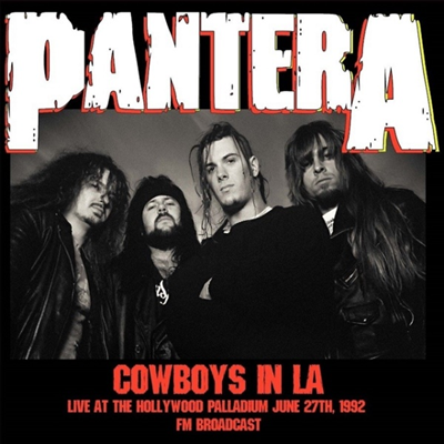 Pantera - Cowboys In La: Live At The Hollywood Palladium June 27Th 1992 - FM Broadcast (Vinyl LP)