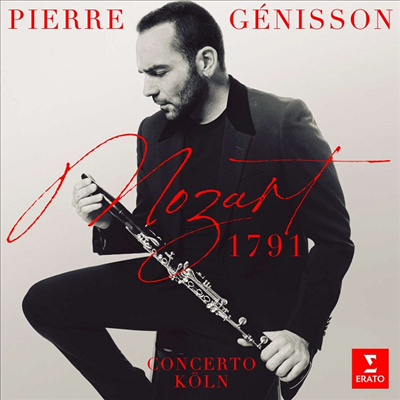 모차르트 1791 - 클라리넷 협주곡 (Mozart 1791 - Clarinet Concerto)(CD) - Pierre Genisson