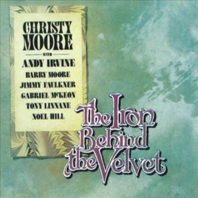 Christy Moore - The Iron Vest Behind The Velvet (CD)