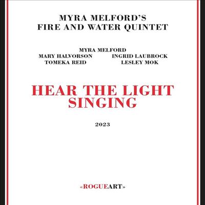 Myra Melford&#39;s Fire / Water Quintet - Hear The Light Singing (Digipack)(CD)