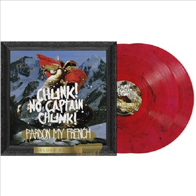 Chuck No Captain Chunk - Pardon My French (10th Anniversary Edition)(Ltd)(Colored 2LP)