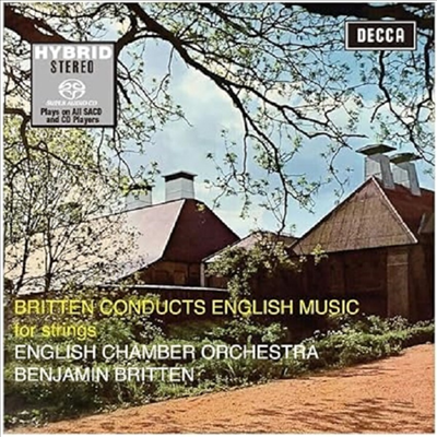 브리튼이 지휘하는 영국의 현악 명연 작품집 (Britten Conducts English Music For Strings) (SACD Hybrid) - Benjamin Britten