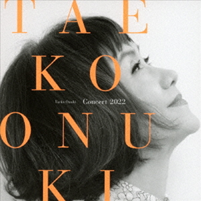 Onuki Taeko (오누키 타에코) - Taeko Onuki Concert 2022 (Blu-spec CD2)