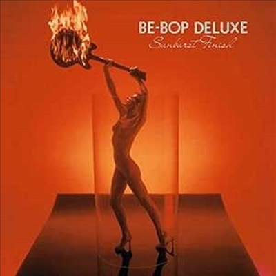 Be Bop Deluxe - Sunburst Finish (Gatefold)(LP)