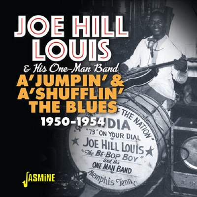 Joe Hill Louis & His One-Man Band - A'jumpin & A'shufflin The Blues 1950-1954 (CD)