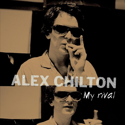 Alex Chilton - My Rival (Ltd)(EP)(10" LP)