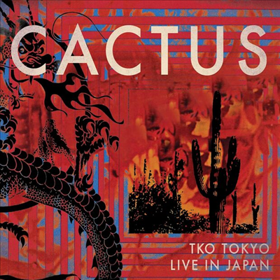 Cactus - Tko Tokyo - Live In Japan (2CD+DVD)