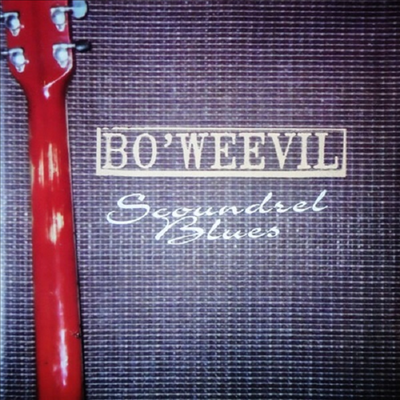 Bo&#39; Weevil - Scoundrel Blues (CD-R)