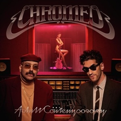 Chromeo - Adult Contemporary (Digipack)(CD)