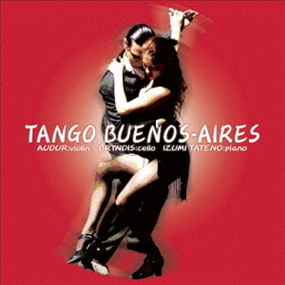 피아노 삼중주 - 부에노 아이레스 탱고 (Izumi Tateno Trio - Tango Buenos Aires) (일본반)(CD) - Izumi Tateno Trio