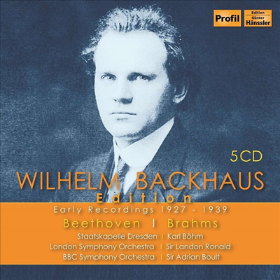 빌헬름 박하우스 초기 레코딩 1927 - 39 (Wilhelm Backhaus Edition - Early Recordings 1927 - 1939) (5CD) - Wilhelm Backhaus