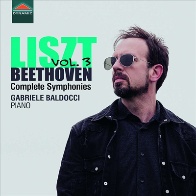 리스트: 베토벤 교향곡 편곡반 3집 - 2 &amp; 5번 (Liszt &amp; Beethoven Complete Symphonies Vol.3)(CD) - Gabriele Baldocci