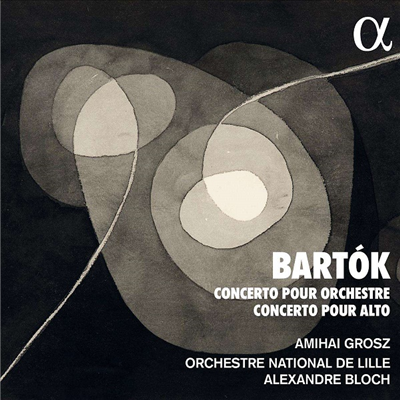 바르톡: 비올라 협주곡 &amp; 관현악 협주곡 (Bartok: Viola Concerto &amp; Concerto for Orchestra)(CD) - Amihai Grosz