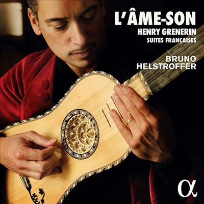 바로크 기타로 연주하는 그레느랭: 프랑스 모음곡 (L'Ame-Son)(CD) - Bruno Helstroffer