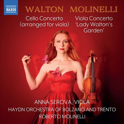 월튼: 첼로 협주곡 - 비올라 반 &amp; 몰리넬리 : 비올라 협주곡 ‘월튼 부인의 정원&#39; (Walton: Cello Concerto &amp; Molinelli: Lady Walton&#39;s Garden)(CD) - Anna Serova