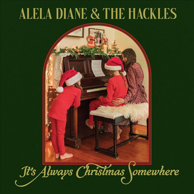 Alela Diane &amp; The Hackles - It&#39;s Always Christmas Somewhere (CD)