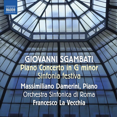 스감바티: 축제 서곡 &amp; 피아노 협주곡 (Sgambati: Sinfonia Festiva &amp; Piano Concerto)(CD) - Massimiliano Damerini