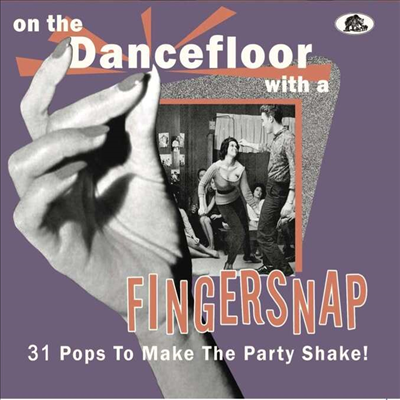 Various Artists - On The Dancefloor With A Fingersnap: 31 Pops To Make The Party Shake! (Digipack)(CD)