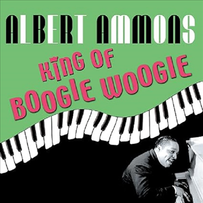 Albert Ammons - King Of Boogie Woogie (2CD)