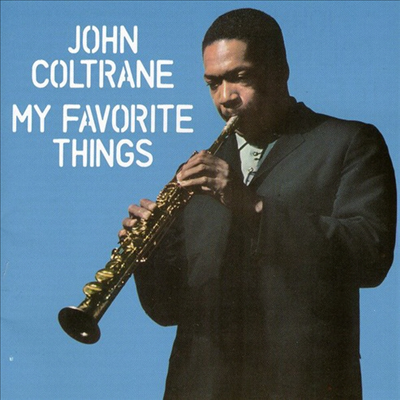 John Coltrane - My Favorite Things (Remastered)(Expanded Edition)(CD)