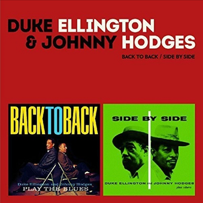 Duke Ellington &amp; Johnny Hodges - Back To Back/Side By Side (Remastered)(5 Bonus Tracks)(2CD)