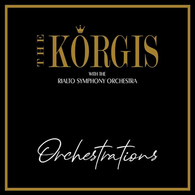 Korgis / The Rialto Symphony Orchestra - Orchestrations (CD)