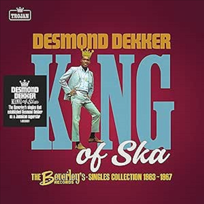 Desmond Dekker - King of Ska: The Beverley's Records Singles Collection, 1963 - 1967 (2CD)
