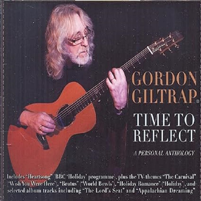 Gordon Giltrap - Time To Reflect - A Personal Anthology (4CD Set)