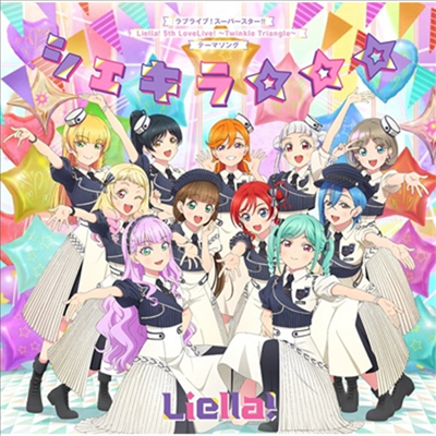 Liella! (리에라!) - &quot;Love Live! Superstar!! Liella! 5th Live - Twinkle Triangle -&quot; Theme Song: Shekira (CD)