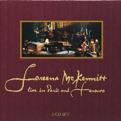 Loreena McKennitt - Live In Paris & Toronto (2CD)