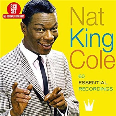 Nat King Cole - 60 Essential Recordings (Digipack)(3CD)