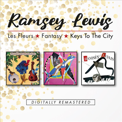 Ramsey Lewis - Les Fleurs / Fantasy / Keys To The City (Remastered)(3 On 2CD)