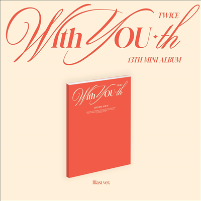 트와이스 (Twice) - With YOU-th (Blast Version)(미국빌보드집계반영)(CD)