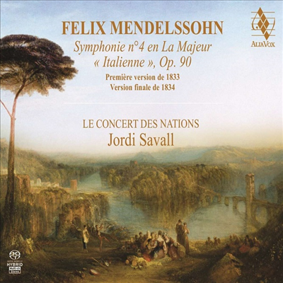멘델스존: 교향곡 4번 '이탈리아' (Mendelssohn: Symphony No.4 'Italian' - 1833 & 1834 Version) (SACD Hybrid) - Jordi Savall
