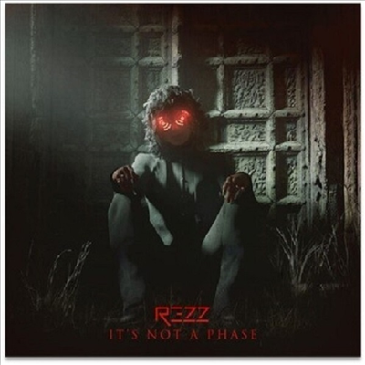 Rezz - It&#39;s Not A Phase (LP)