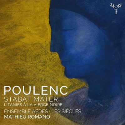 풀랑크: 스타바트 마테르 (Poulenc: Stabat Mater)(CD) - Mathieu Romano