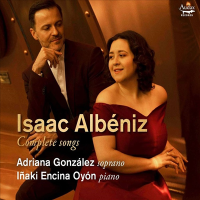 알베니즈: 가곡집 (Albeniz: Complete Songs)(CD) - Adrianna Gonzales