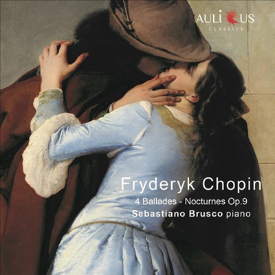 쇼팽: 4개의 발라드 & 3개의 녹턴 (Chopin: 4 Ballades & 3 Nocturnes op.9)(CD) - Sebastiano Brusco