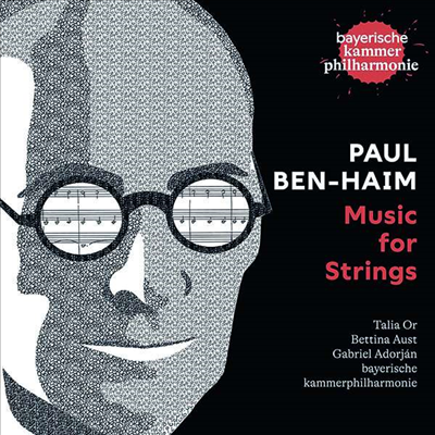 파울 벤-하임: 현악을 위한 작품집 (Paul Ben-Haim: Music for Strings)(CD) - Bayerische Kammerphilharmonie