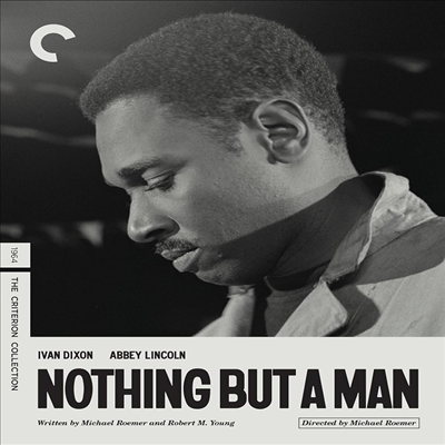 Nothing But A Man (The Criterion Collection) (낫씽 벗 어 맨) (1964)(한글무자막)(Blu-ray)