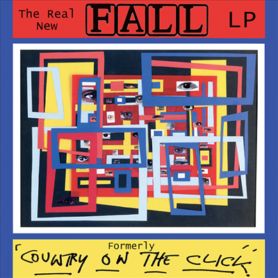Fall - Real New Fall LP / Formerly Country On The Click (LP)