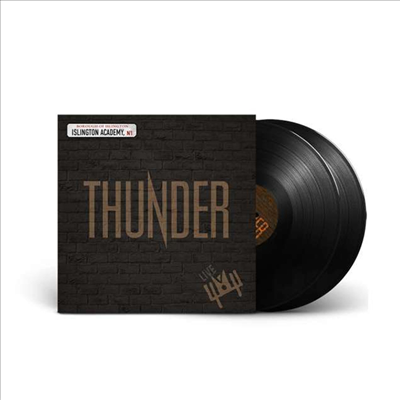 Thunder - Live At Islington Academy 2006 (180g 2LP)