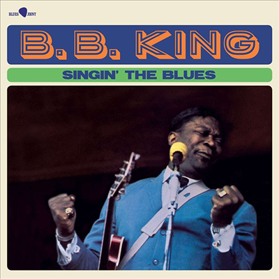 B.B. King - Singin&#39; The Blues (+3 Bonus Tracks) (180g LP)